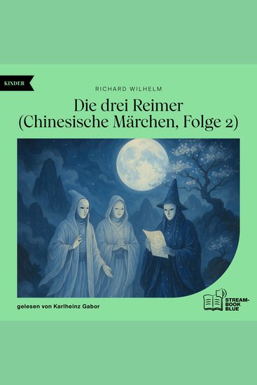 Die drei Reimer (Chinesische Märchen Folge 2) - cover
