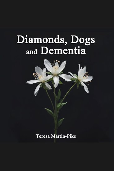 Diamonds Dogs and Dementia - cover