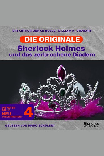 Sherlock Holmes und das zerbrochene Diadem (Die Originale: Die alten Fälle neu interpretiert Folge 4) - cover
