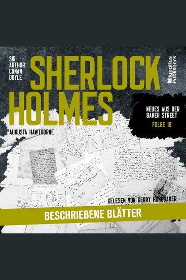 Sherlock Holmes: Beschriebene Blätter (Neues aus der Baker Street Folge 18) - cover