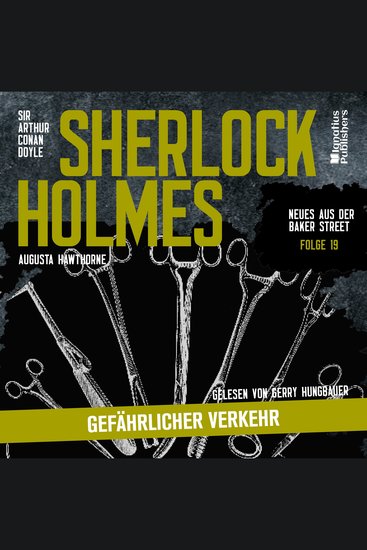 Sherlock Holmes: Gefährlicher Verkehr (Neues aus der Baker Street Folge 19) - cover