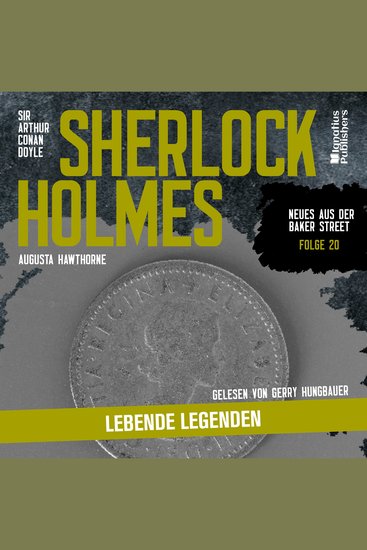 Sherlock Holmes: Lebende Legenden (Neues aus der Baker Street Folge 20) - cover