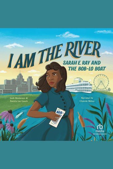 I Am the River - Sarah E Ray and the Bob-Lo Boat - cover