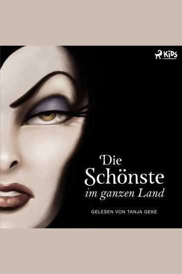 Disney Villains 1: Die Schönste im ganzen Land - Das Märchen von Schneewittchen und der bösen Königin - cover