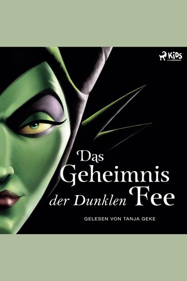 Disney Villains 4: Das Geheimnis der Dunklen Fee - Das Märchen von Dornröschen | Die wahre Geschichte der bösen Fee - cover