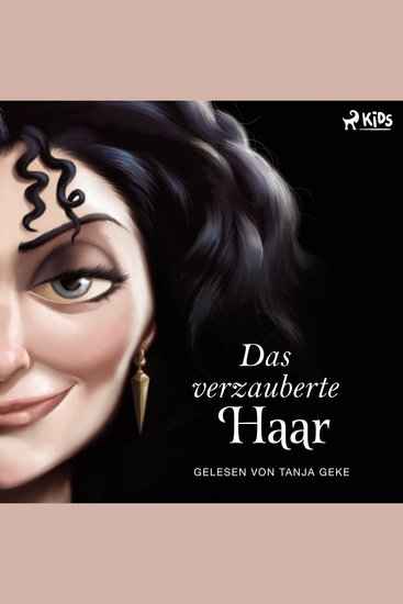 Disney Villains 5: Das verzauberte Haar - Das Märchen von Rapunzel und ihrer Stiefmutter - cover