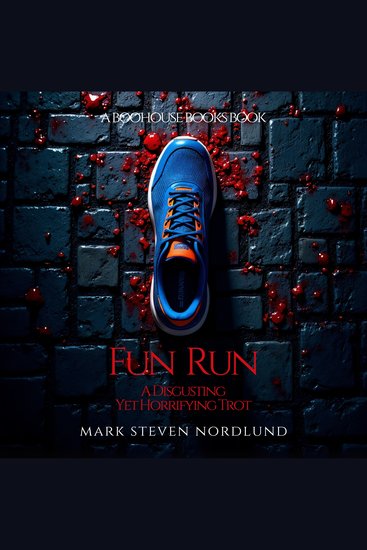 Fun Run - A Disgusting Yet Horrifying Trot - cover