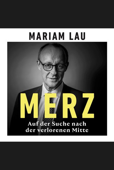 Merz - Auf der Suche nach der verlorenen Mitte (Ungekürzt) - cover