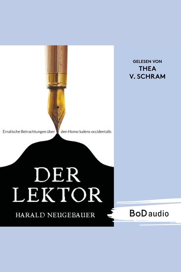 Der Lektor - Erratische Betrachtungen über den Homo ludens occidentalis (Ungekürzt) - cover