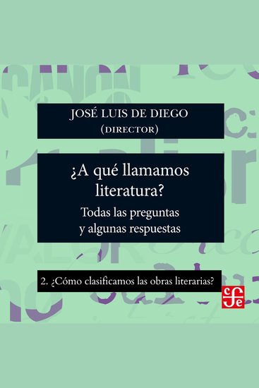 ¿Cómo clasificamos las obras literarias? - ¿Para qué sirve la literatura? - Todas las preguntas y algunas respuestas Parte 2 - cover