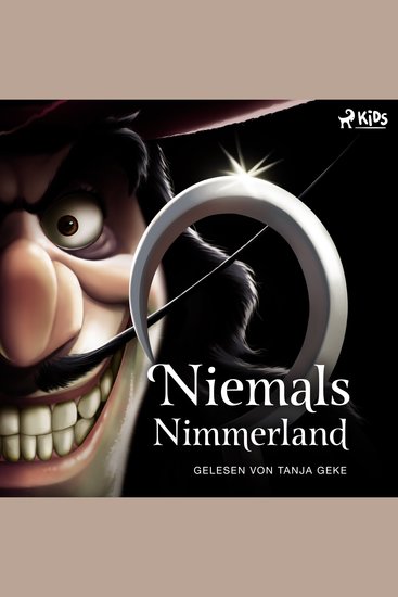Disney Villains 9: Niemals Nimmerland - Die Geschichte von Käpt'n Hook aus »Peter Pan« - cover