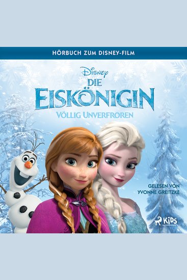 Die Eiskönigin – Völlig unverfroren: Das Original Hörbuch zum Disney Film - cover