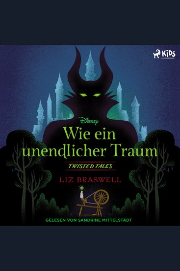 Disney Twisted Tales: Wie ein unendlicher Traum - Was wäre wenn Dornröschen niemals mehr erwacht wäre? - cover