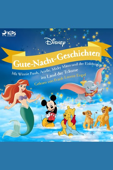 Disney Gute-Nacht-Geschichten: Mit Winnie Puuh Arielle Micky Maus und der Eiskönigin ins Land der - cover