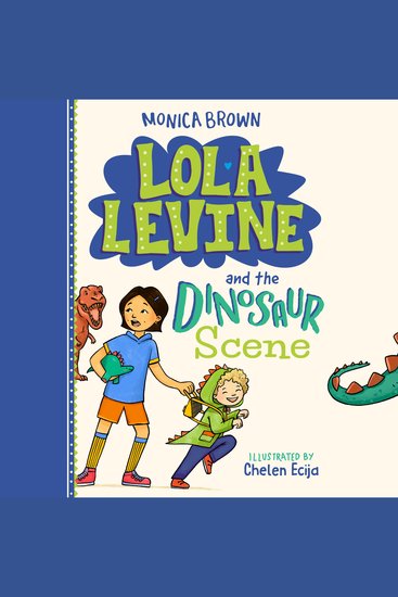 Lola Levine and the Dinosaur Scene - cover