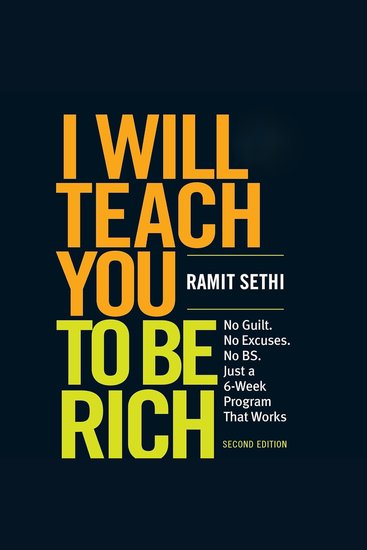 I Will Teach You to Be Rich - No Guilt No Excuses No BS Just a 6-Week Program That Works (Second Edition) - cover