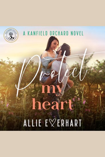 Protect My Heart - A small-town steamy fake-dating accidental pregnancy Kanfield Brothers romance (Jason's Story) - cover