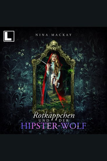 Rotkäppchen und der Hipster-Wolf - Hipster-Märchenreihe Band 1 (ungekürzt) - cover