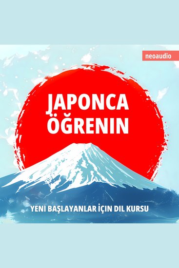 Yeni başlayanlar için dil kursları Japonca öğrenin (Kısaltılmamış) - cover
