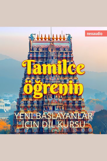 Yeni başlayanlar için dil kursları Tamilce öğrenin (Kısaltılmamış) - cover