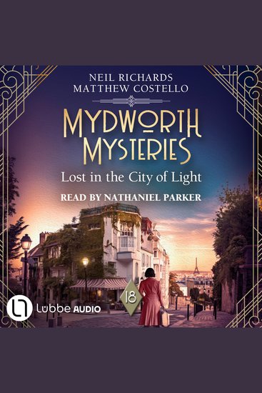 Lost in the City of Light - Mydworth Mysteries - A Cosy Historical Mystery Series Episode 18 (Unabridged) - cover