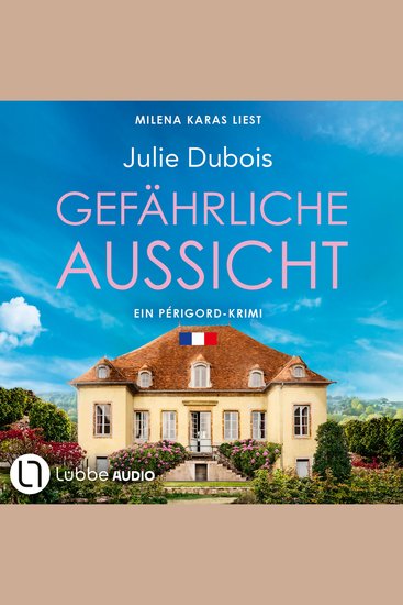 Gefährliche Aussicht - Ein Périgord-Krimi Teil 5 (Ungekürzt) - cover