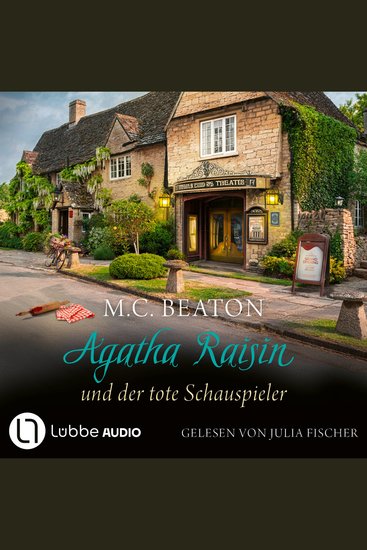Agatha Raisin und der tote Schauspieler - Agatha Raisin Teil 25 (Gekürzt) - cover