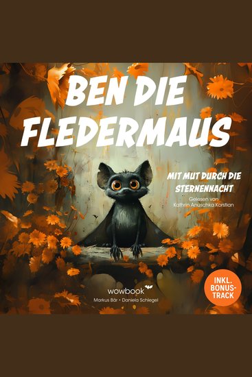 Ben die Fledermaus - Mit Mut durch die Sternennacht - cover