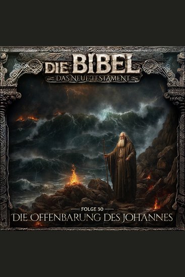 Die Bibel Neues Testament Folge 30: Die Offenbarung des Johannes (ungekürzt) - cover