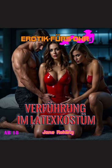 Verführung im Latexkostüm - Erotik für's Ohr (ungekürzt) - cover