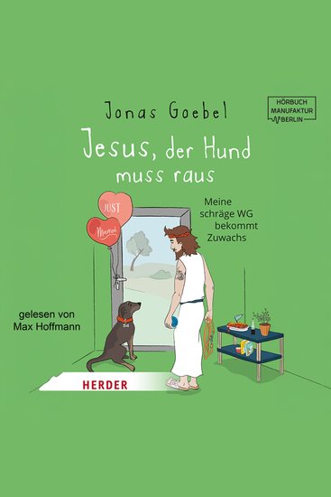 Jesus der Hund muss raus - Meine schräge WG bekommt Zuwachs (ungekürzt) - cover