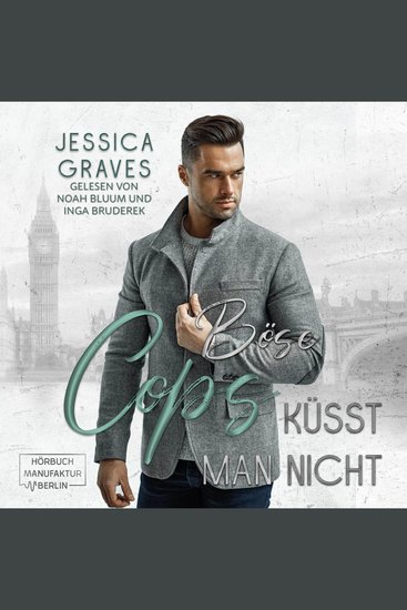 Böse Cops küsst man nicht - London Bad Cop Band 1 (ungekürzt) - cover