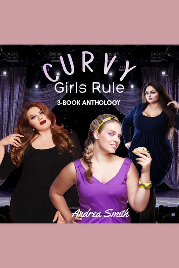 Curvy Girls Rule - 3-Book Rom Com Anthology - cover