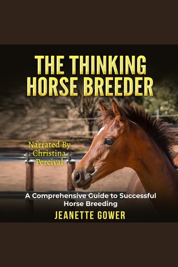 The Thinking Horse Breeder - A comprehensive guide to successful horse breeding - cover