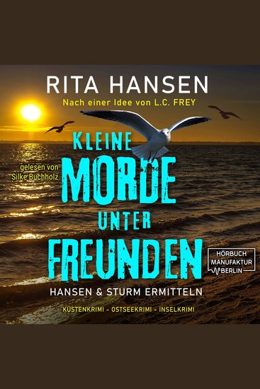 Kleine Morde unter Freunden - Hansen & Sturm ermitteln - Küstenkrimi - Ostseekrimi - Inselkrimi Band 2 (ungekürzt) - cover