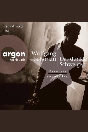 Das dunkle Schweigen - Denglers zweiter Fall - Dengler ermittelt Band 2 (Ungekürzte Lesung) - cover