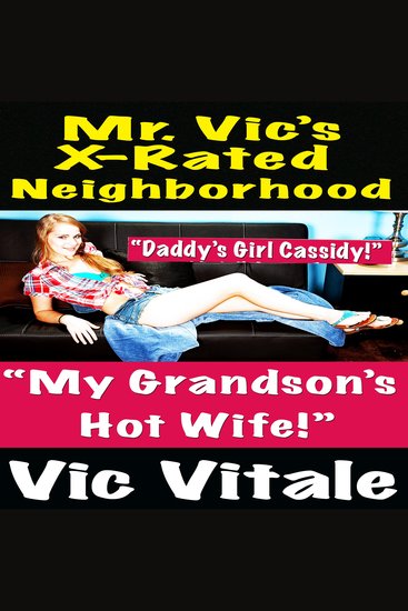 Mr Vic’s X-Rated Neighborhood “My Grandson’s Hot Wife!” - cover
