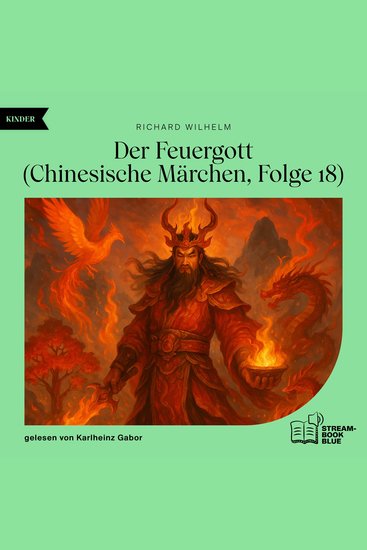 Der Feuergott (Chinesische Märchen Folge 18) - cover