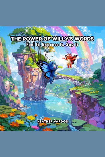The Power of Willy's Words - Feel It Express It Say It - cover