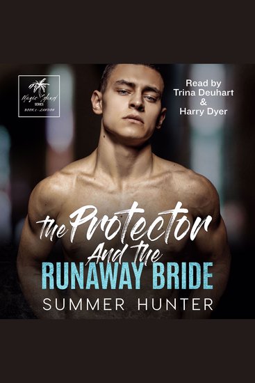 The Protector and The Runaway Bride - Magic Island Book 2 - Landon - cover