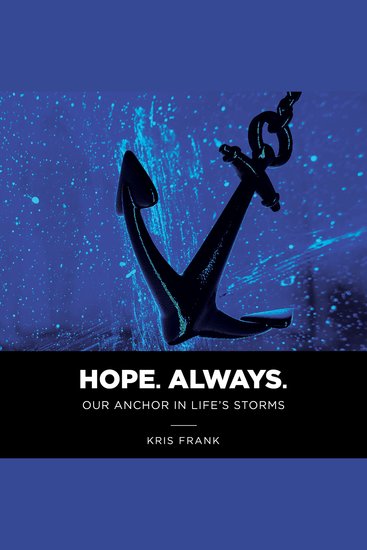 Hope Always - Our Anchor in Life's Storms - cover