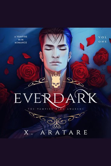 Ever Dark: The Vampire King Awakens - Volume 1 A M M Vampire Romance - cover
