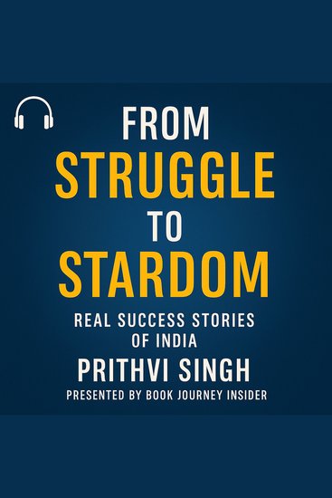 From Struggle to Stardom: Real Success Stories of India - 10 Real-Life Success Stories That Inspired a Nation - cover