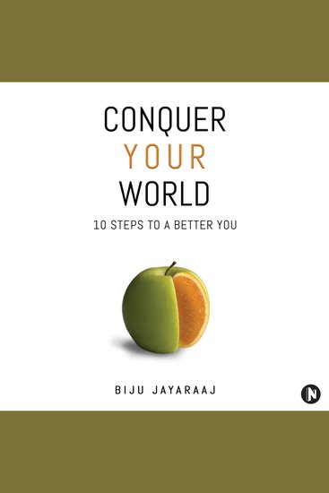 Conquer Your World: 10 Steps to a Better You - cover