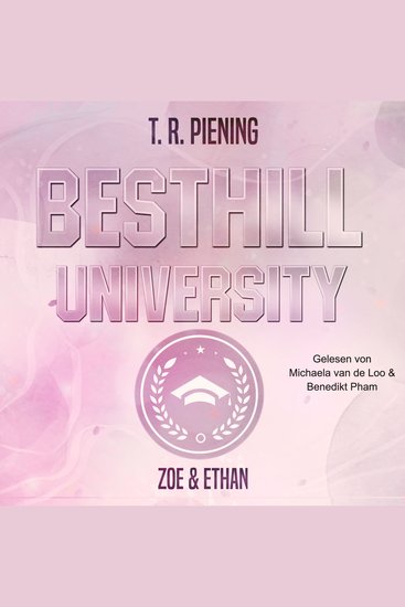 Besthill University: Zoe & Ethan (Besthill-University College Romance 1) - cover
