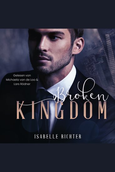 Broken Kingdom (Kingdom-Trilogie 1) - cover