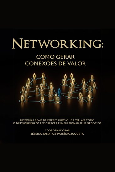 Networking: como gerar conexões de valor - cover