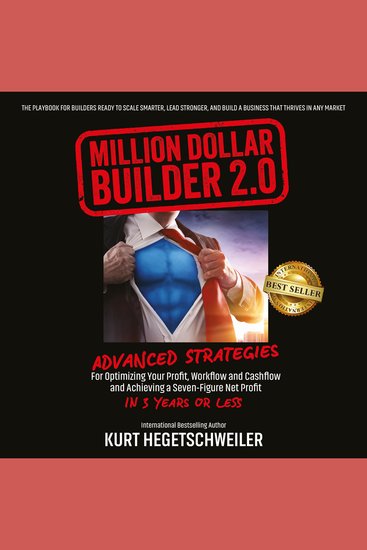 Million Dollar Builder 20 - Advanced Strategies For Optimizing Your Profit Workflow and Cashflow and Achieving a Seven-Figure Net Profit in 3 Years or Less - cover