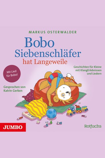 Bobo Siebenschläfer hat Langeweile Geschichten für Kleine mit KlangErlebnissen und Liedern - cover
