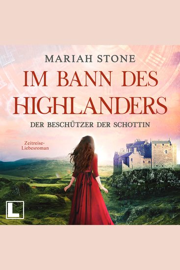 Der Beschützer der Schottin - Im Bann des Highlanders Band 8 (ungekürzt) - cover